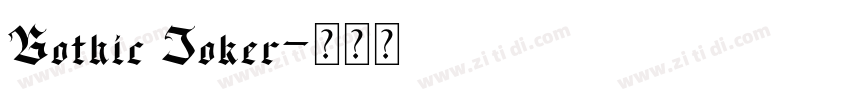 Gothic Joker字体转换
